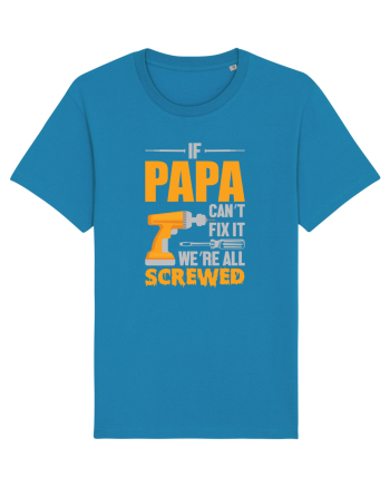 If Papa Can't Fix It We're All Screwed Azur