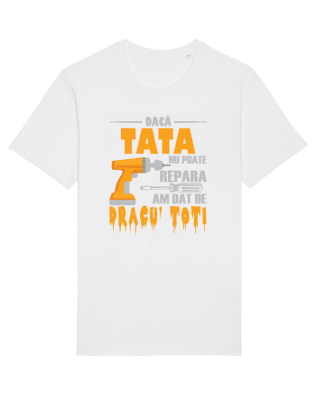 Daca tata nu poate repara am dat de dracu' toti White