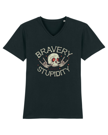 Bravery And Stupidity Black