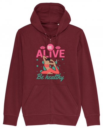 Be Alive be Healthy Burgundy