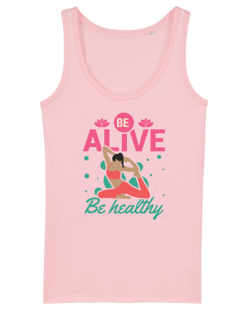 Be Alive be Healthy Cotton Pink