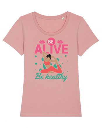 Be Alive be Healthy Canyon Pink