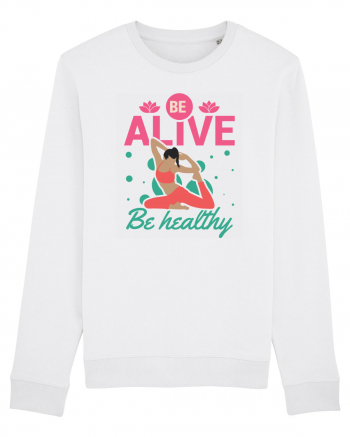 Be Alive be Healthy White