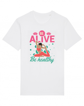 Be Alive be Healthy White