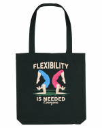 Flexibility is Needed Sacoșă textilă