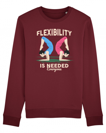 Flexibility is Needed Burgundy