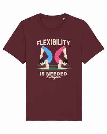 Flexibility is Needed Burgundy