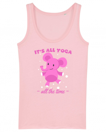 It's All Yoga All the Time Cotton Pink