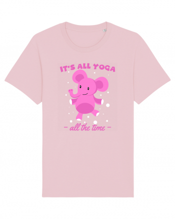 It's All Yoga All the Time Cotton Pink