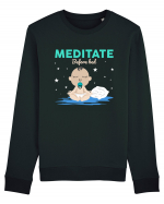 Meditate Before Bed Bluză mânecă lungă Unisex Rise