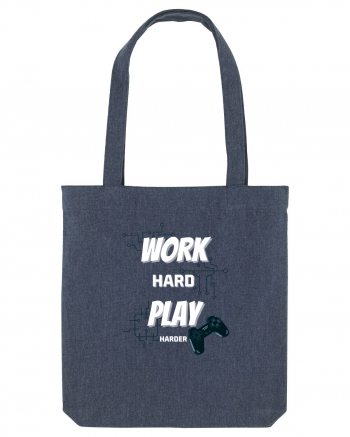 Work Hard Play Harder Midnight Blue