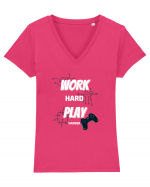 Work Hard Play Harder Tricou mânecă scurtă guler V Damă Evoker