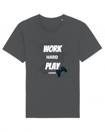 Work Hard Play Harder Anthracite