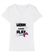 Work Hard Play Harder Tricou mânecă scurtă guler V Damă Evoker