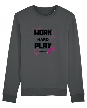 Work Hard Play Harder Anthracite