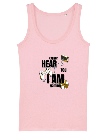Cannot Hear You I Am Gaming Cotton Pink