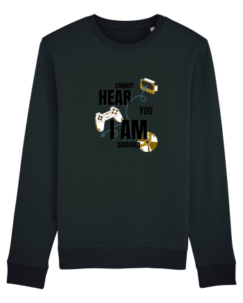 Cannot Hear You I Am Gaming Black