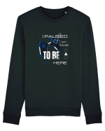 I Paused The Game To Be Here Bluză mânecă lungă Unisex Rise