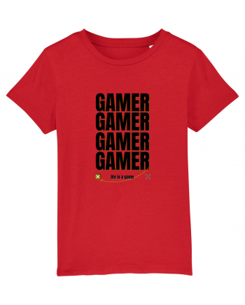 GAMER Life Is A Game Red