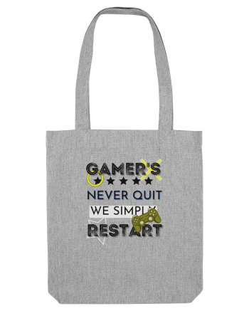 Gamers Never Quit  Heather Grey
