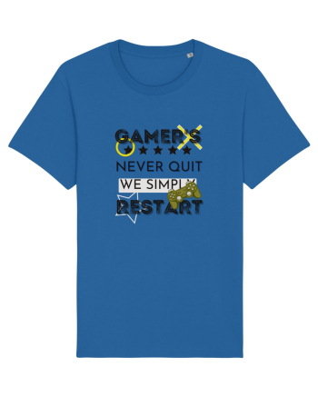 Gamers Never Quit  Royal Blue