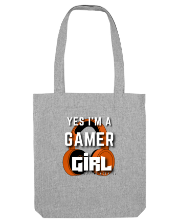 Ye I Am A Gamer Girl Heather Grey