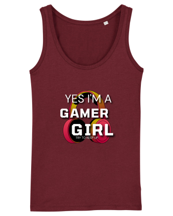 Ye I Am A Gamer Girl Burgundy