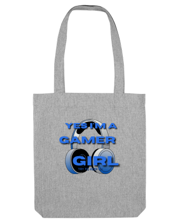 Ye I Am A Gamer Girl Heather Grey