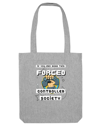 If You Can Read This I Was Forced To Put My Controller Down And Re-enter S Heather Grey