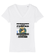 If You Can Read This I Was Forced To Put My Controller Down And Re-enter S Tricou mânecă scurtă guler V Damă Evoker