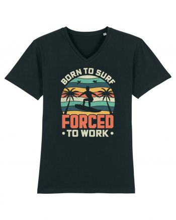 BORN TO SURF FORCED TO WORK Black