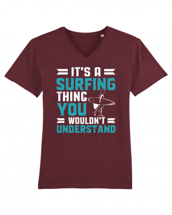 It's A Surfing Thing You Wouldn't Understand Burgundy