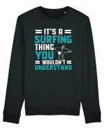 It's A Surfing Thing You Wouldn't Understand Bluză mânecă lungă Unisex Rise