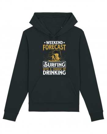 Weekend Forecast Surfing With A Change Of Drinking Black