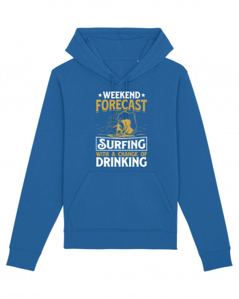 Weekend Forecast Surfing With A Change Of Drinking Royal Blue