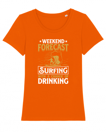 Weekend Forecast Surfing With A Change Of Drinking Bright Orange