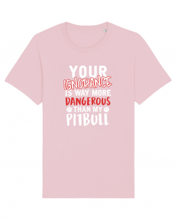 Dangerous Ignorance Cotton Pink