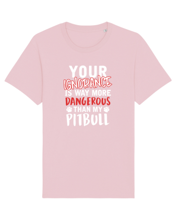 Dangerous Ignorance Cotton Pink