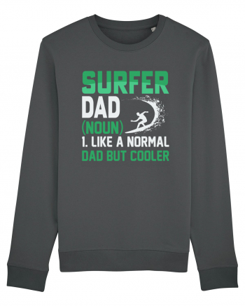 SURFER DAD (noun) 1. Like a normal dad but cooler Anthracite