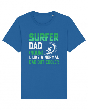 SURFER DAD (noun) 1. Like a normal dad but cooler Royal Blue