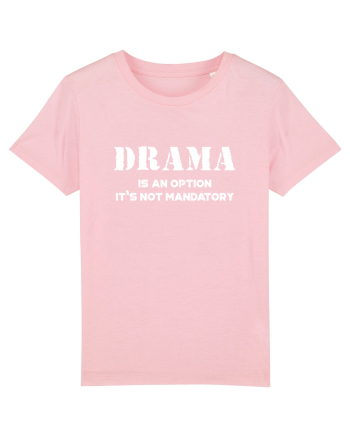 DRAMA is an option Cotton Pink