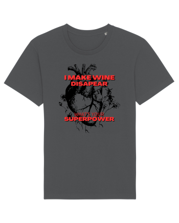 I Make Wine Disapear What s Your Superpower Anthracite