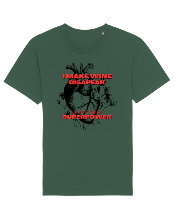 I Make Wine Disapear What s Your Superpower Bottle Green