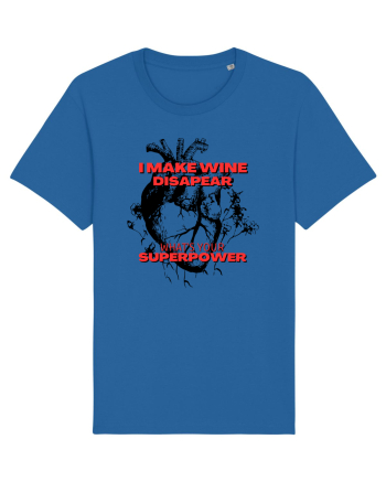 I Make Wine Disapear What s Your Superpower Royal Blue