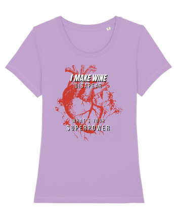 I Make Wine Disapear What s Your Superpower Lavender Dawn