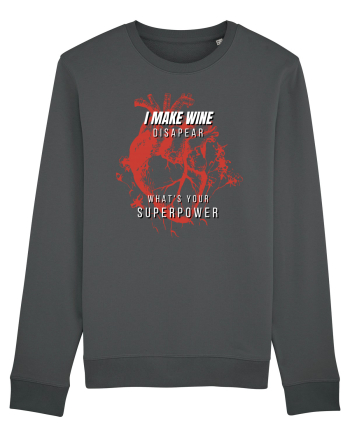 I Make Wine Disapear What s Your Superpower Anthracite