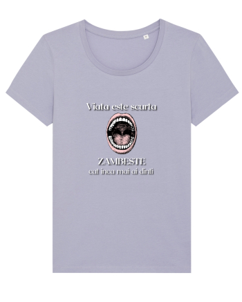 Viata Este Scurta Lavender