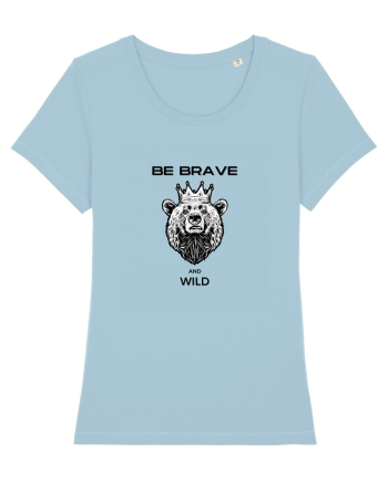 BE BRAVE AND WILD Sky Blue