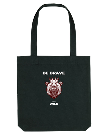 BE BRAVE AND WILD Black