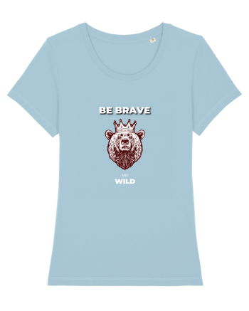 BE BRAVE AND WILD Sky Blue